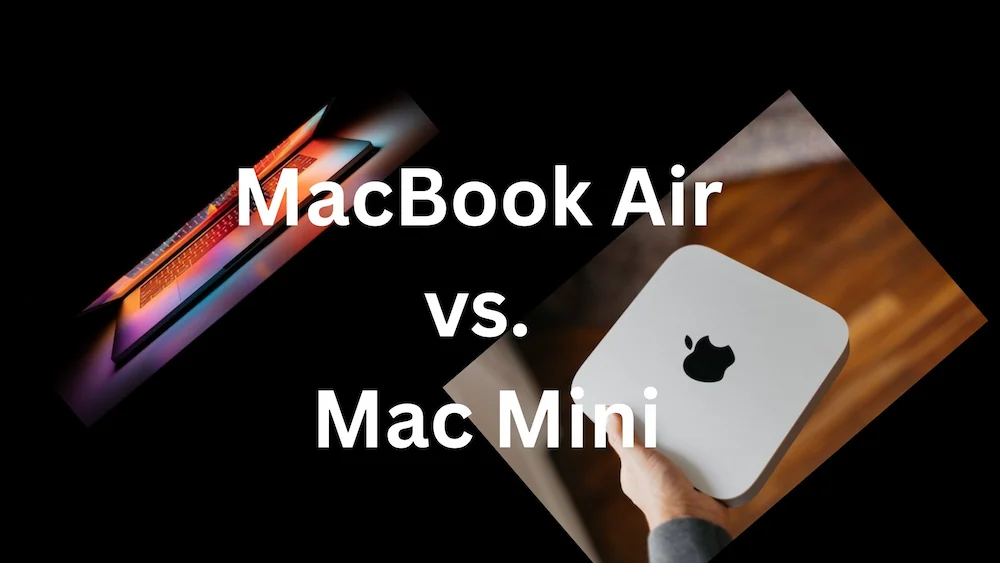 Macbook Air Vs. Mac Mini